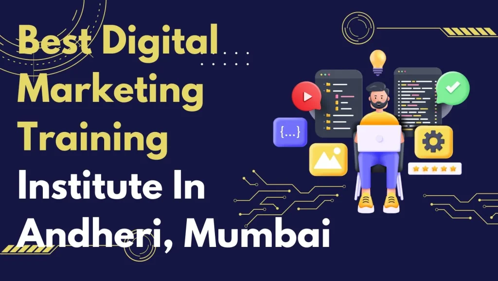`Best Digital Marketing Training Institute in Andheri, Mumbai