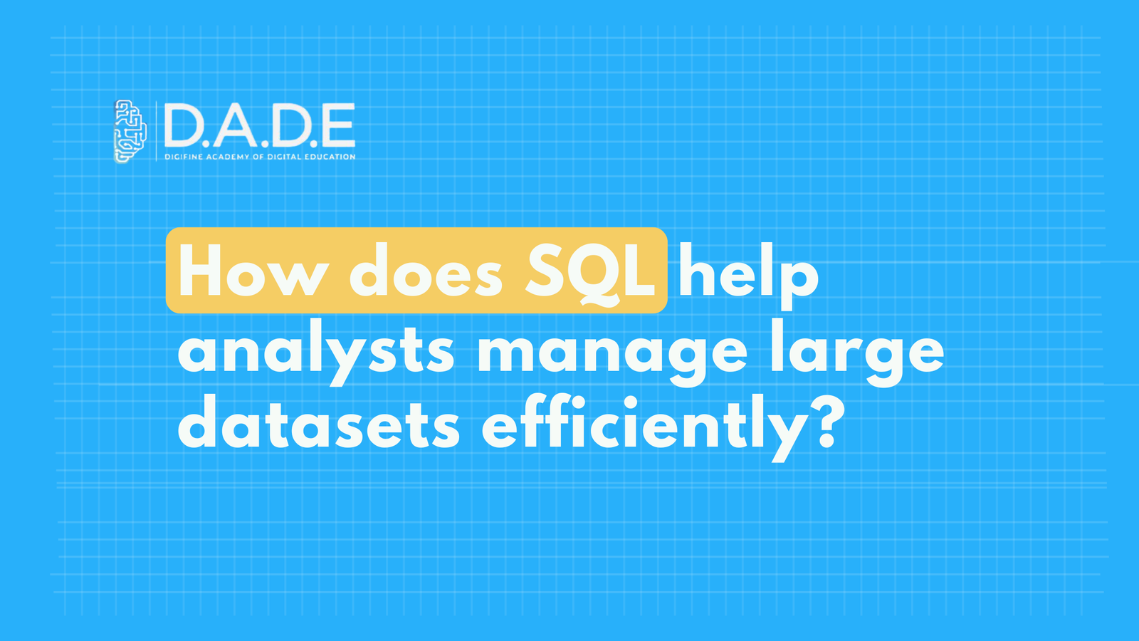 How does SQL help analysts manage large datasets efficiently?