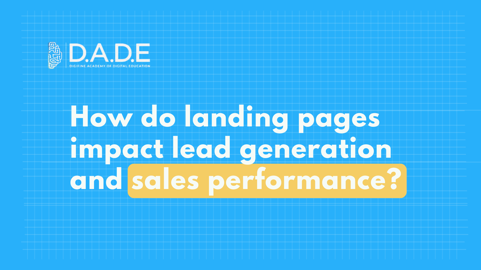 How do landing pages impact lead generation and sales performance?